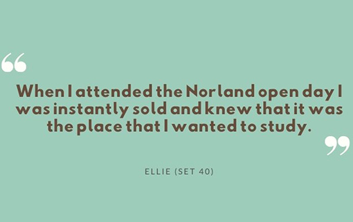a graphic of quote from a student who attended a Norland open day